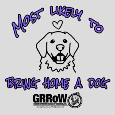 HEAVY COTTON  100% COTTON T SHIRT WITH DTF PRINTED "MOST LIKELY TO BRING HOME A DOG" DESIGN IN BLACK Design