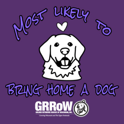 HEAVY COTTON  100% COTTON LONG SLEEVE T SHIRT WITH "MOST LIKELY TO BRING HOME A DOG" DESIGN IN WHITE Design