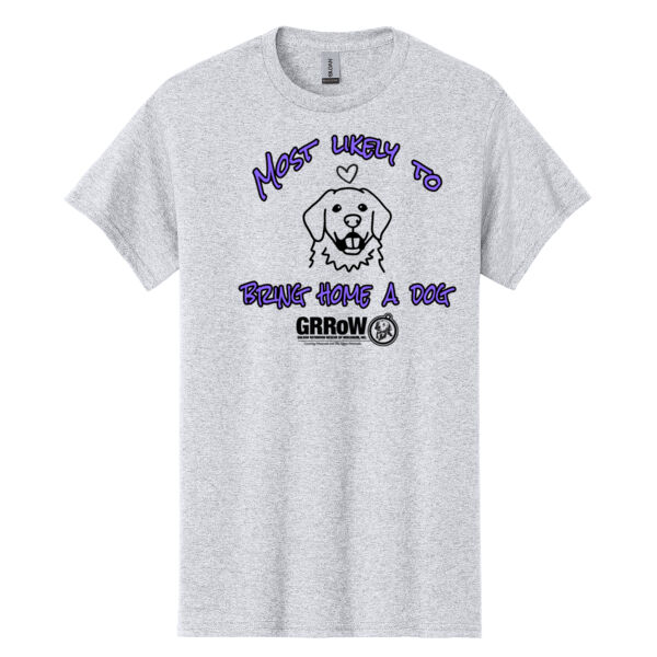 HEAVY COTTON  100% COTTON T SHIRT WITH DTF PRINTED "MOST LIKELY TO BRING HOME A DOG" DESIGN IN BLACK Thumbnail